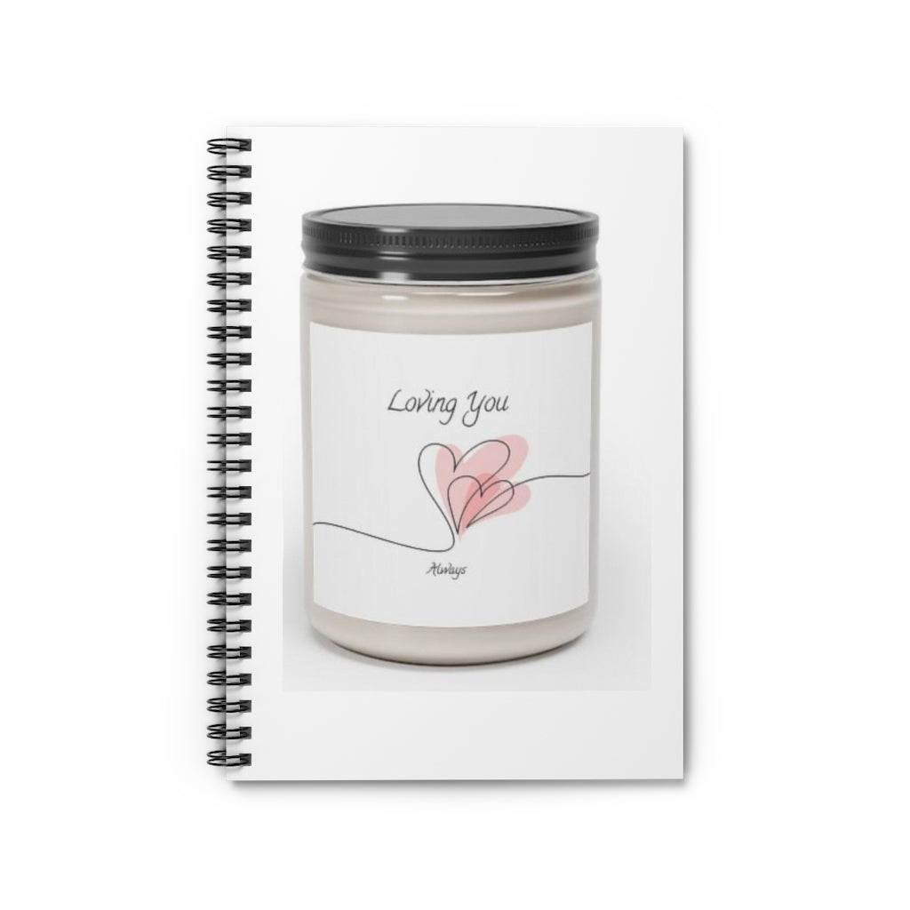 Loving You Spiral Notebook - Ruled Line