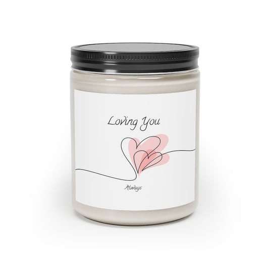 Loving You... Always. Scented Candle, 9oz