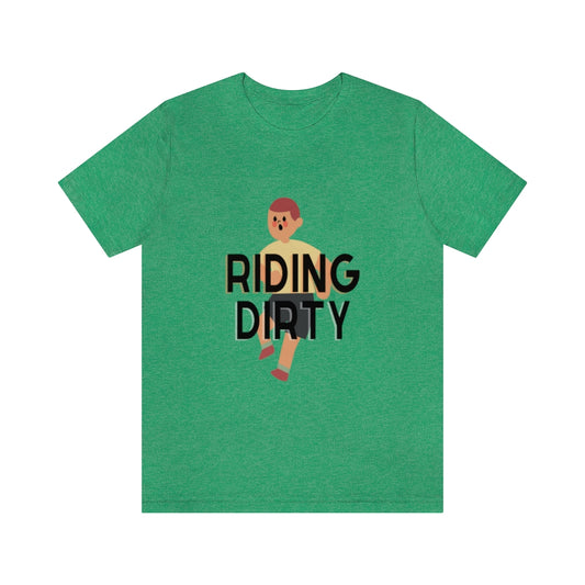 Riding Dirty Jersey Short Sleeve Tee