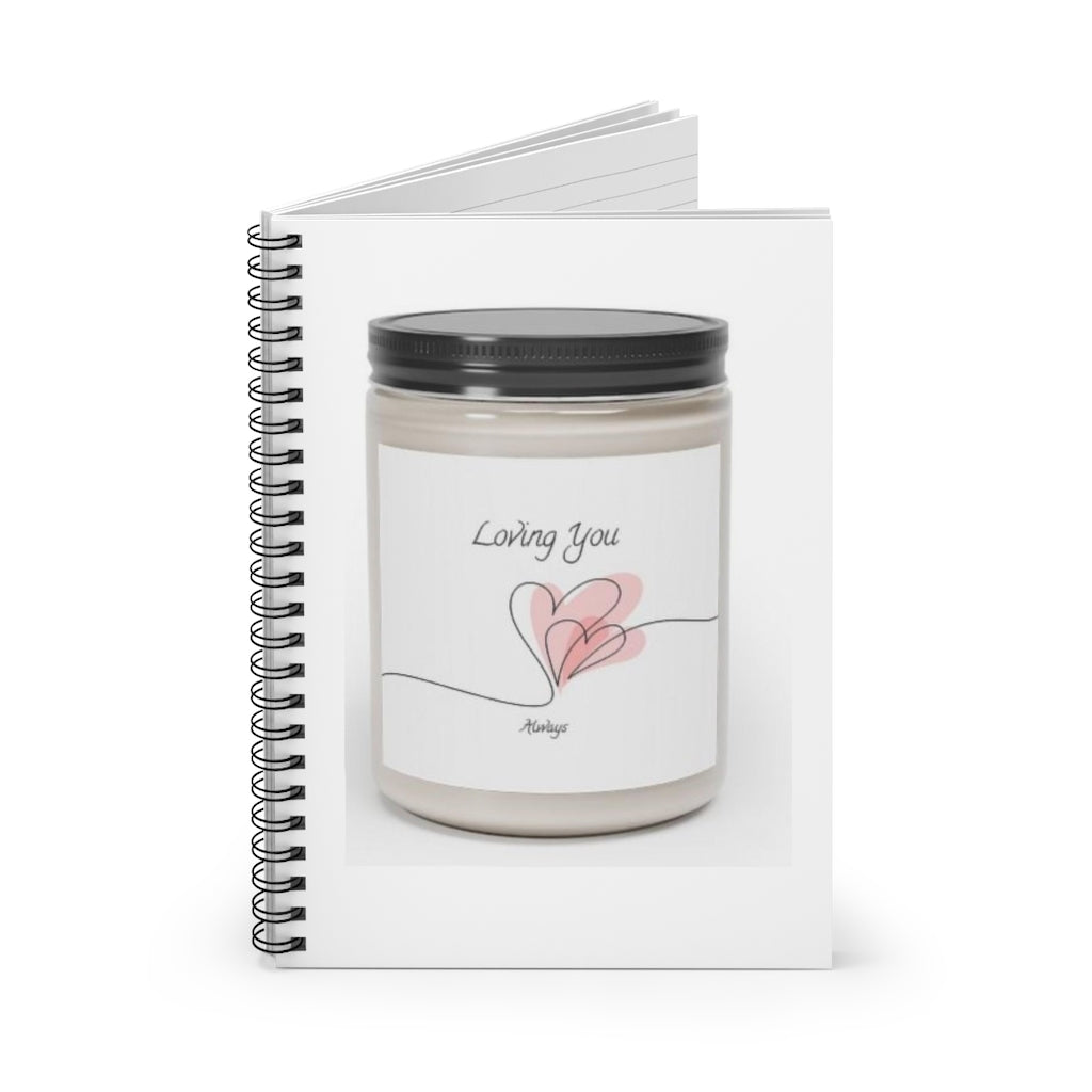 Loving You Spiral Notebook - Ruled Line