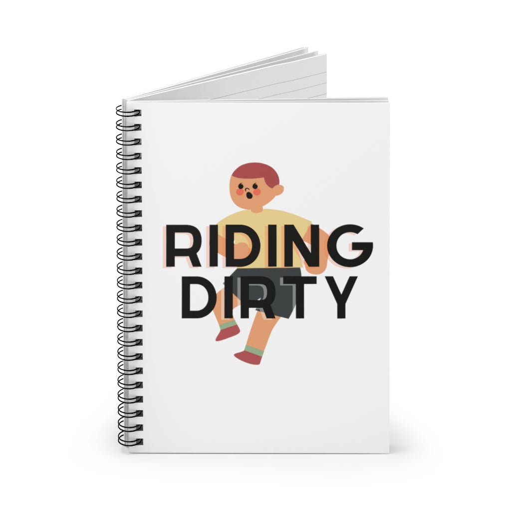 Riding Dirty Spiral Notebook - Ruled Line