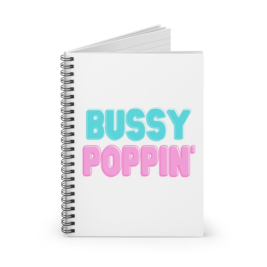 Bussy Poppin Spiral Notebook - Ruled Line