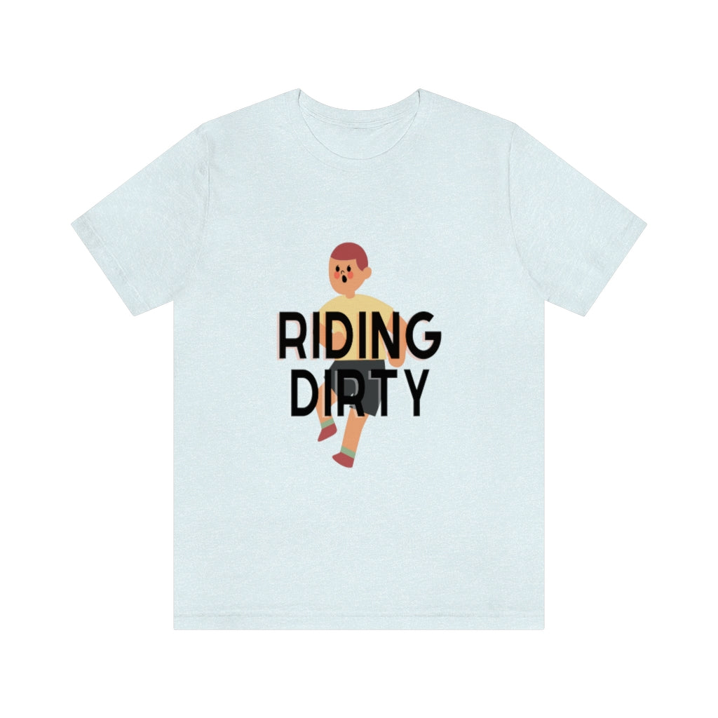 Riding Dirty Jersey Short Sleeve Tee