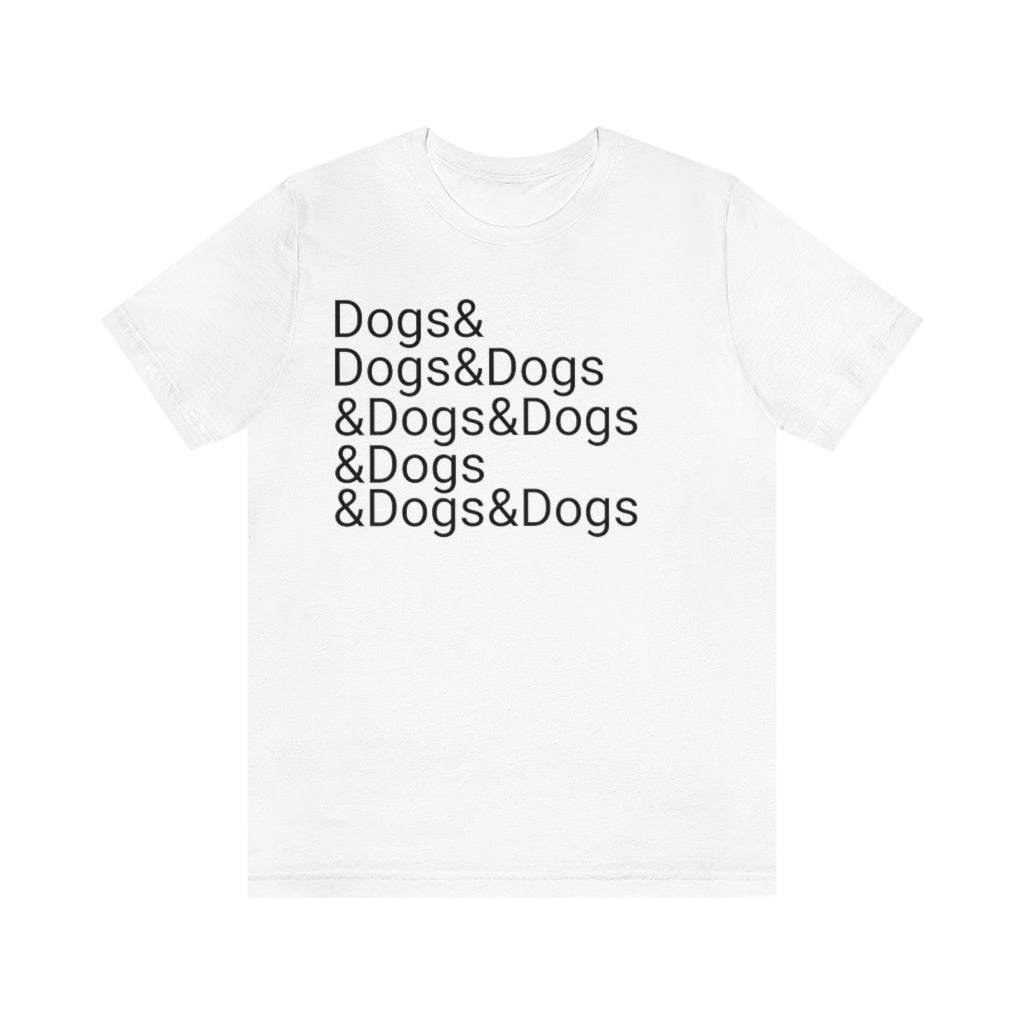 Dogs & Dogs Tee