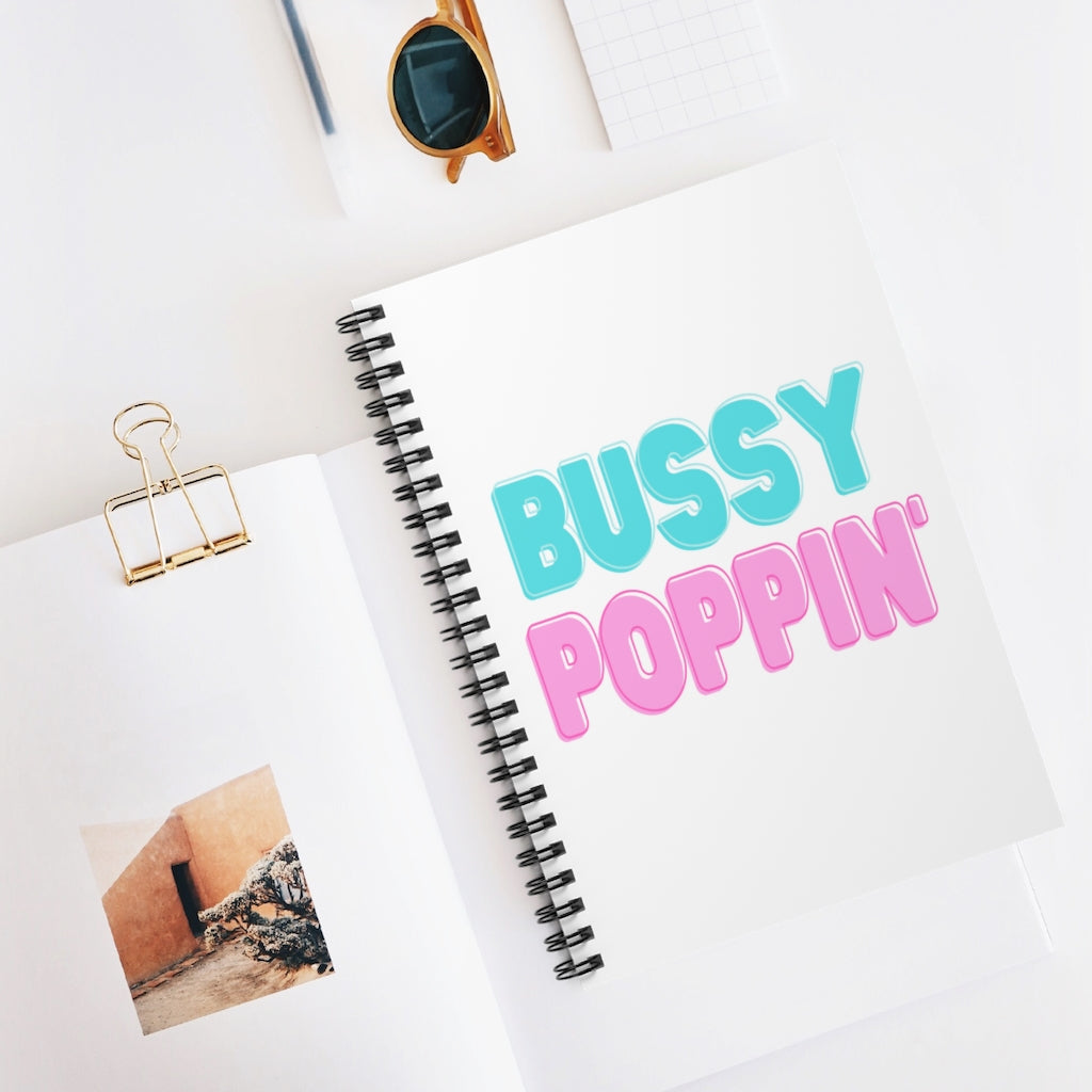 Bussy Poppin Spiral Notebook - Ruled Line