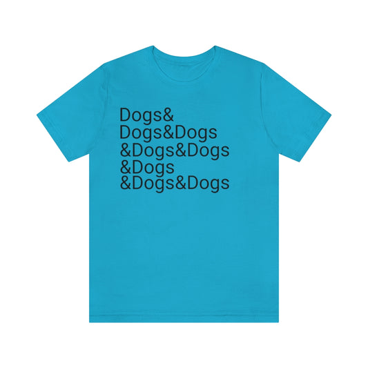 Dogs & Dogs Tee